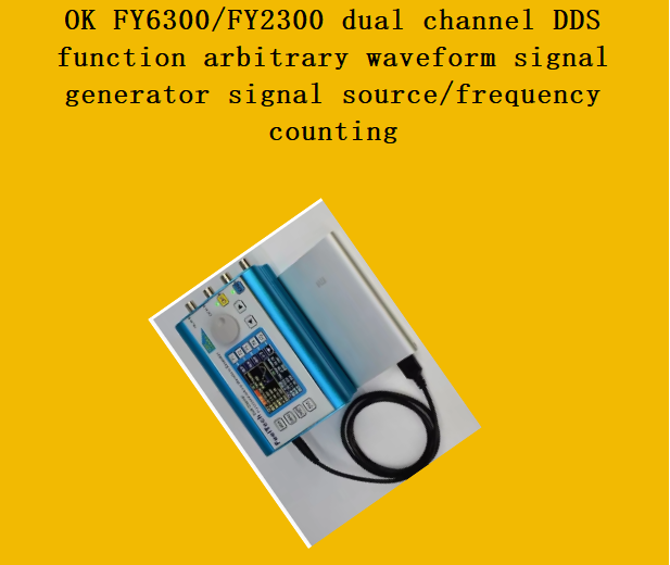 Function Arbitrary Waveform Generator - OK FY6300/FY2300 dual channel DDS function